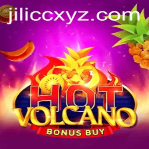 Exploring the Thrills of HotVolcanoBonusBuy: A Lava-Fueled Adventure with JILICC